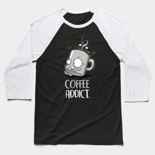 COFFEE ADDICT Baseball T-Shirt